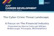 Cyber Crime Threat Landscape - A Focus on the Financial Industry