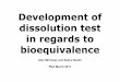 Dissolution Test development in regard to bioequivalence