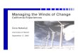Managing the Winds of Change – California Experiences