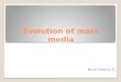 Evolution of mass media