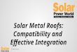 Solar Metal Roofs: Compatibility and Effective Integration