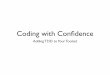 Coding With Confidence: Adding TDD to Your Toolset
