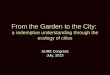 From the Garden to the City: a redemptive understanding through the ecology of cities