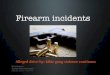 Firearms incidents