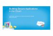 Building Secure Apps in the Cloud - Dreamforce - 9/20
