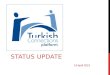 Turkish Connections Platform Status Update April 2013