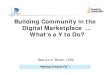 Building Community in the Digial Marketplace - What's a Y to Do?