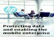 Protecting data and enabling the mobile enterprise