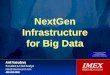 NextGen Infrastructure for Big Data