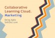 Collaborative learning cloud. Marketing