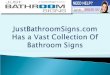 JustBathroomSigns.com Has a Vast Collection Of Bathroom Signs