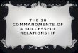The 10 commandments of a SUCCESSFUL RELATIONSHIP