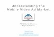 Mobile video ad market presentation