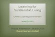 Learning for Sustainable Living Learning Environment Overview