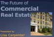 Future of Commercial Real Estate