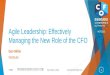 Agile Leadership: Effectively Managing the New Role of the CFO