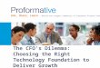 The CFO’s Dilemma: Choosing the Right Technology Foundation to Deliver Growth