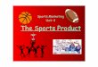 Unit 4  The Sport Product
