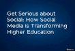 How Social Media is Transforming Higher Education_ UCAS workshop 2014