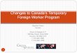 Changes to Canada’s Temporary Foreign Worker Program - Stephen Green, Green and Spiegel LLP