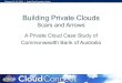 Commonwealth Bank of Australia's Private Cloud Implementation