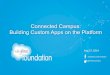 Connected Campus: Building Custom Apps on the Platform