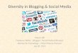 Diversity in Blogging & Social Media - Women for Technology