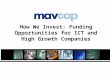 How We Invest: Funding Opportunities for ICT and High Growth Companies