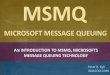 MSMQ - Microsoft Message Queueing