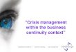 Crisis management within a business continuity context