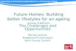 Wendy Jackson presentation at Future Homes: Building better lifestyles for an ageing population, 30 July 2011
