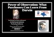 Power of Observation-What Purchasers Can Learn From Darwin