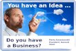 Updated: You Have An Idea ...  Do You Have A Business?