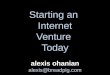 Alexis Ohanian talk in Edinburgh: Starting An Internet Venture