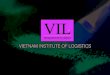 Introduction: Vietnam Institute of Logistics