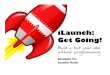 iLaunch: Get going