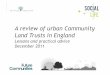 A review of urban Community Land Trusts in England