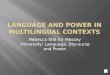 Language And Power In Multilingual Contexts
