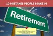 10 Mistakes People Make in Retirement
