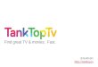 Tank Top TV - film & TV listings for video on demand