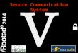 2014-03 - RootedCon 2014 - Secure Communication System