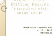 Organic Light Emitting Devices integrated with Solar Cells