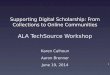 Supporting Digital Scholarship: From Collections to Communities