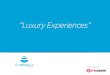 Luxury Experiences
