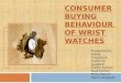 101137705 consumer-buying-behaviour-of-wrist-watches