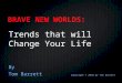 Brave New World   Trends That Will Change Your Life