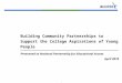 Program: Developing Community Partnerships as a Strategy to Promote College Access and Success