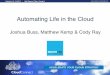 Automating Cloud Applications Using Open Source
