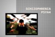 Schizophrenia and diagnosis by Angeline David