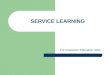 1 E1  Introduction To  Service  Learning